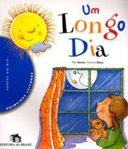 Um Longo Dia - Ed Do Brasil - LC Um Longo Dia - Ed Do Brasil - LC