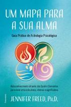 Um Mapa para a Sua Alma: Autoconhecimento Através dos Quatro Elementos para Viver Uma Vida Plena, in - Pensamento