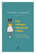 Um Milagre Chamado Chika - Uma História Real Sobre Uma Garotinha, Um Terremoto e o Verdadeiro Signif