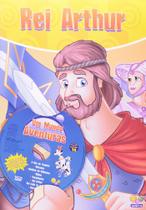 Um Mundo de Aventuras: Rei Arthur (Com CD Play)