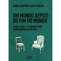 Um mundo depois do fim do mundo Um mundo depois do fim do mundo