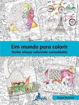 Um mundo para colorir Um mundo para colorir