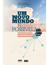 Um novo mundo é possível Um novo mundo é possível