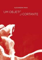 Um Objeto Cortante - NUMA Um Objeto Cortante - NUMA