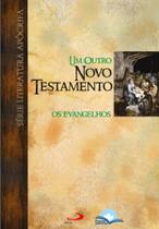 Um Outro Novo Testamento - Os Evangelhos Um Outro Novo Testamento - Os Evangelhos