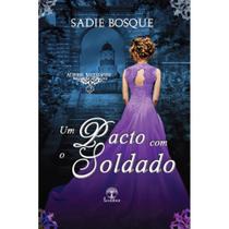 Um Pacto com o Soldado (Acordos Necessários - Livro 2) - Leabhar Books Editora