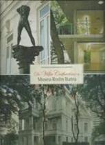 um palacete bahiano e sua historia de Villa Catharino a Museu Rodin Bahia