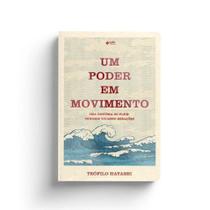 Um Poder Em Movimento Um Poder Em Movimento