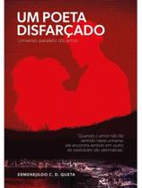 Um poeta disfarçado