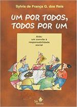 Um Por Todos E Todos Por Um - Sá Editora