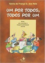 Um Por Todos e Todos Por Um - Sá Editora