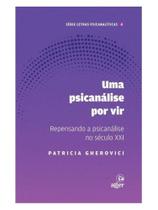 Um psicanálise por vir Um psicanálise por vir