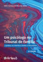 Um Psicólogo No Tribunal De Família Um Psicólogo No Tribunal De Família