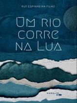 Um rio corre na lua Um rio corre na lua