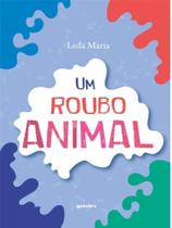 Um roubo animal