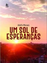 Um sol de esperanças Um sol de esperanças