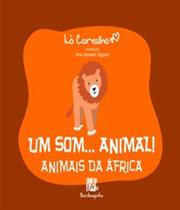 Um som... animal! animais da africa - BAMBOOZINHO Um som... animal! animais da africa - BAMBOOZINHO