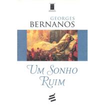 Um Sonho Ruim ( Georges Bernanos ) Um Sonho Ruim ( Georges Bernanos )