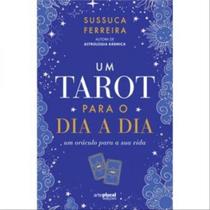 Um tarot para o dia a dia Um tarot para o dia a dia