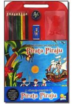 Um Toque de Cor - Vibrante Aventura do Pirata Piraju, A Um Toque de Cor - Vibrante Aventura do Pirata Piraju, A