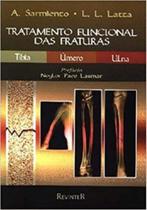 Um Tratamento Funcional das Fraturas. Tíbia, Úmeo e Ulna - Revinter