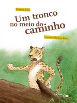 Um tronco no meio do caminho Um tronco no meio do caminho