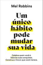 Um Único Hábito Pode Mudar Sua Vida