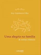Uma alegria na família & outras crônicas