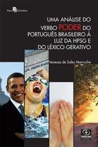 Uma análise do verbo poder do português brasileiro à luz da hpsg e do léxico gerativo - PACO EDITORIAL