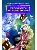 Uma aventura no mundo virtual - vol. 1 Uma aventura no mundo virtual - vol. 1