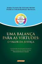 Uma balanca para as virtudes: o valor da justica - Adonis