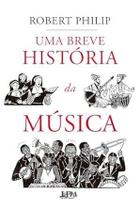 Uma Breve História da Música Uma Breve História da Música