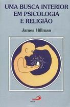 Uma busca interior em psicologia e religião