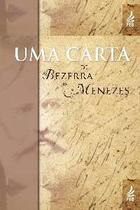 Uma Carta de Bezerra de Menezes Uma Carta de Bezerra de Menezes