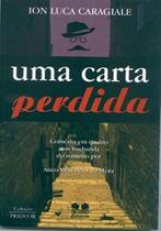 Uma Carta Perdida - Comédia Em Quatro Atos Traduzida do Romeno Por Ático Vilas-boas da Mota