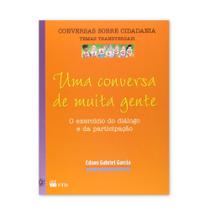 Uma Conversa de Muita Gente - Editora FTD