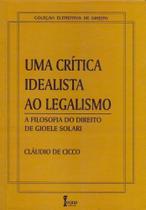 Uma Crítica Idealista ao Legalismo Sortido