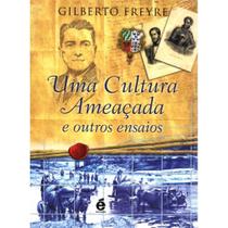 Uma Cultura Ameaçada e Outros Ensaios ( Gilberto Freyre ) - E Realizações