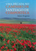 Uma Década No Caminho De Santiago De Compostela - Abacs Uma Década No Caminho De Santiago De Compostela - Abacs