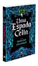 Uma Espada Celta Uma Espada Celta