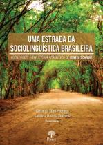 Uma Estrada Da Sociolinguística Brasileira: Homenagem À Trajetória Acadêmica De Marta Scherre