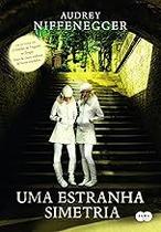 Uma estranha simetria Paperback Niffenegger, Audrey and Almeida, Lívia de