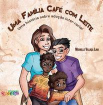Uma Família Café Com Leite Uma Família Café Com Leite