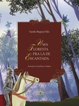 Uma floresta pra lá de encantada Uma floresta pra lá de encantada