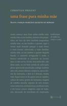 Uma frase para minha mãe - 7 LETRAS Uma frase para minha mãe - 7 LETRAS