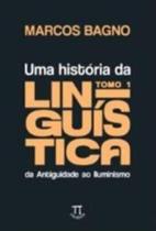 Uma História Da Linguística - Vol. 1