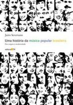 Uma Historia Da Musica Popular Brasileira