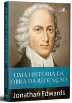 Uma história da obra da redenção - VIDA NOVA Uma história da obra da redenção - VIDA NOVA