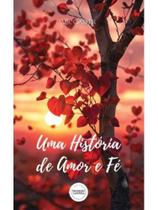 Uma história de amor e fé