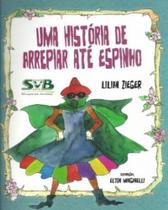 Uma história de arrepiar até espinho Uma história de arrepiar até espinho